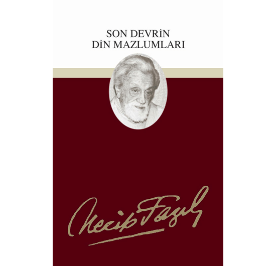 Son Devrin Din Mazlumları